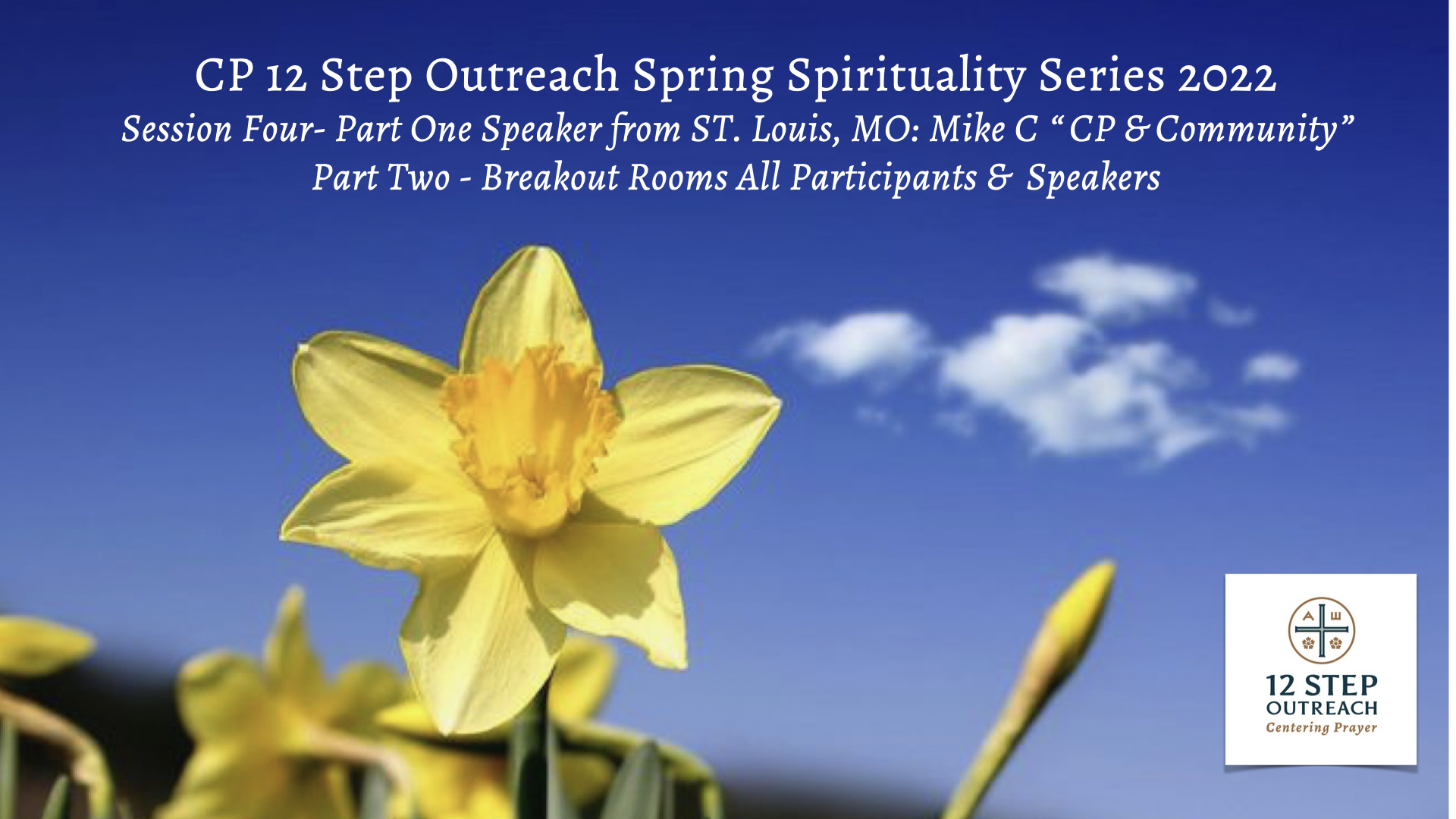 Spring Spirituality Series 2022 Session Four