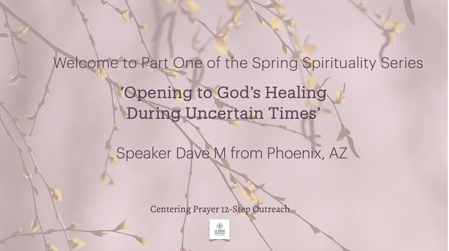 Spring Spirituality Series 2025 – Part One